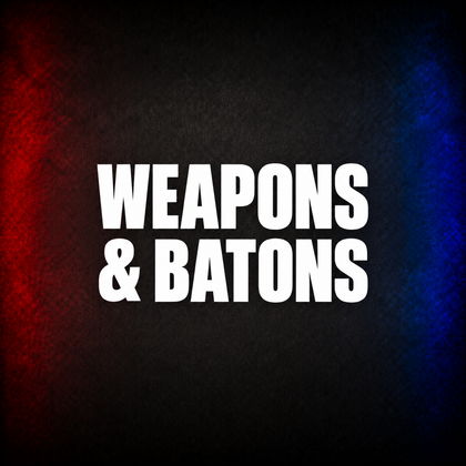 Weapons & Batons